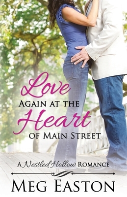 Love Again at the Heart of Main Street by Meg Easton