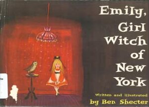 Emily, Girl Witch of New York by Ben Shecter