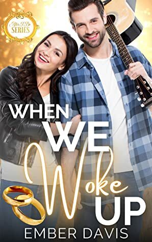 When We Woke Up by Ember Davis