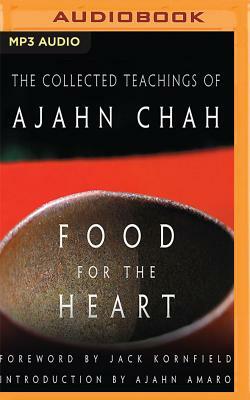 Food for the Heart: The Collected Teachings of Ajahn Chah by Ajahn Chah