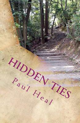 Hidden Ties by Paul Heal