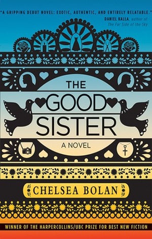 The Good Sister by Chelsea Bolan