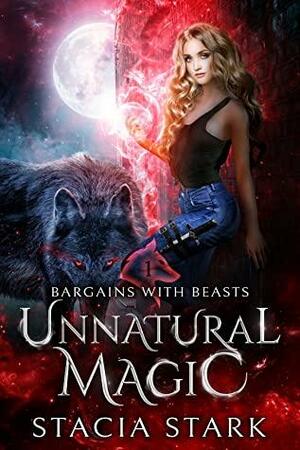 Unnatural Magic by Stacia Stark