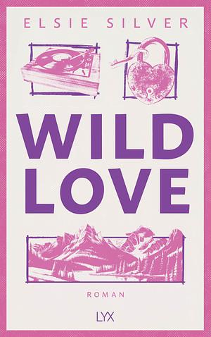 Wild Love by Elsie Silver