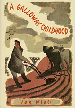 A Galloway Childhood by Ian Niall