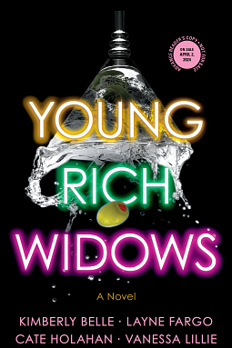 Young Rich Widows by Kimberly Belle, Cate Holahan, Layne Fargo, Vanessa Lillie