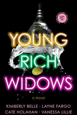 Young Rich Widows by Cate Holahan, Kimberly Belle, Vanessa Lillie, Layne Fargo