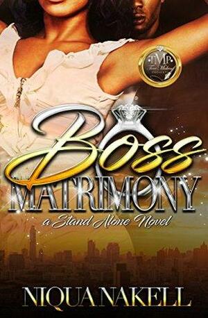 Boss Matrimony by Niqua Nakell