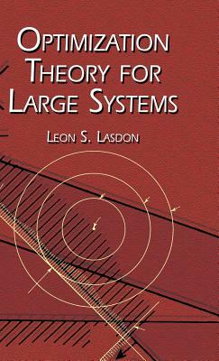 Optimization Theory for Large Systems by Leon S. Lasdon
