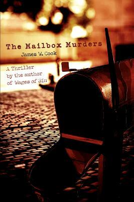 The Mailbox Murders by James W. Cook