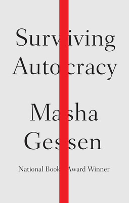 Surviving Autocracy by Masha Gessen