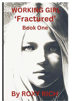 Working Girl ‘Fractured' by Roxy Rich