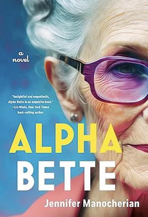 Alpha Bette by Jennifer Robbins Manocherian