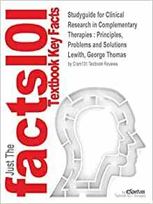 Clinical Research in Complementary Therapies: Principles, Problems and Solutions by George Thomas Lewith, Wayne Jonas, Harald Walach