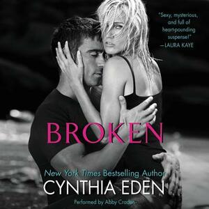 Broken: Lost Series #1 by Cynthia Eden