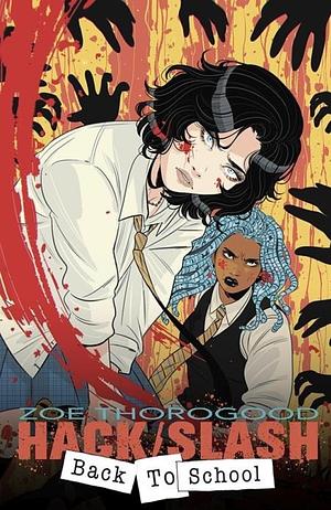 Hack/Slash: Back To School #3 by Zoe Thorogood