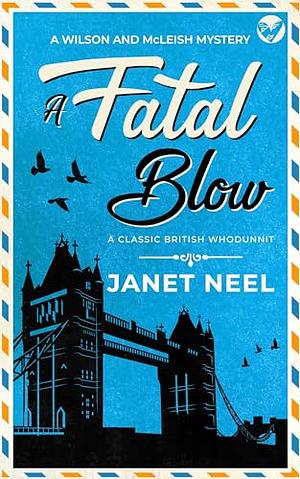 A Fatal Blow by Janet Neel