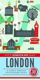 City Scratch-Off Map: London: A Sightseeing Scavenger Hunt by Christina Henry de Tessan