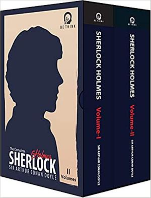 The Complete Sherlock Holmes by Arthur Conan Doyle