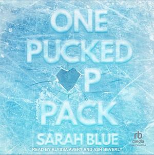 One Pucked Up Pack by Sarah Blue