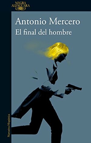 El final del hombre by Antonio Mercero