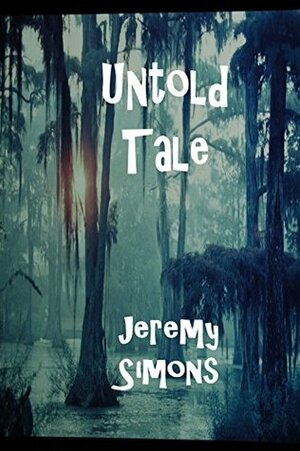 Untold Tale by Jeremy Simons