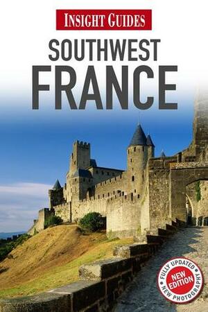 Southwest France (Insight Guide) by Nick Inman