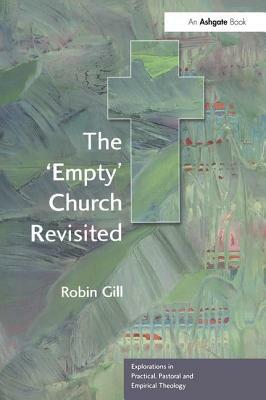 The 'empty' Church Revisited by Robin Gill