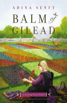 Balm of Gilead by Adina Senft