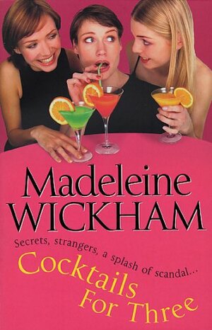 Cocktails For Three by Madeleine Wickham