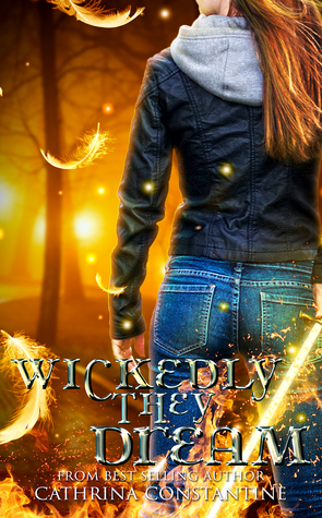 Wickedly They Dream by Cathrina Constantine