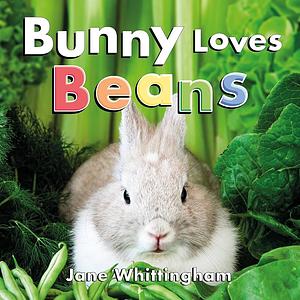 Bunny Loves Beans by Jane Whittingham