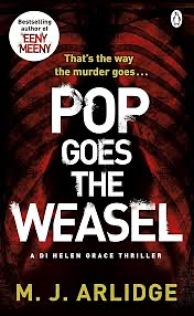 Pop Goes the Weasel Paperback M. J. Arlidge by M.J. Arlidge, M.J. Arlidge