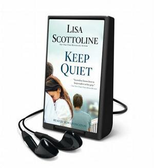 Keep Quiet by Lisa Scottoline