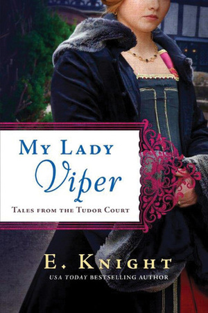 My Lady Viper by E. Knight
