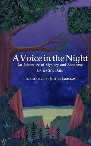 A Voice in the Night: An Adventure of Mystery and Suspense by Ernestine Dail