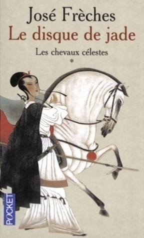 Les chevaux célestes by José Frèches