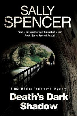 Death's Dark Shadow: A Novel of Murder in 1970's Yorkshire by Sally Spencer