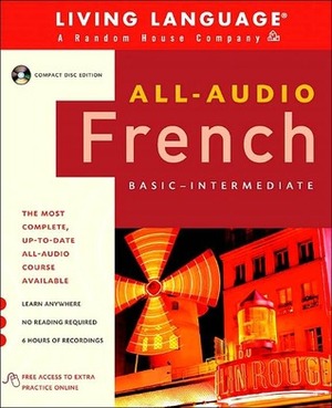 All-Audio French: Basic-Intermediate by Living Language