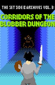 Corridors of the Blobber Dungeon by John Harris