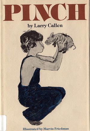 Pinch by Larry Callen
