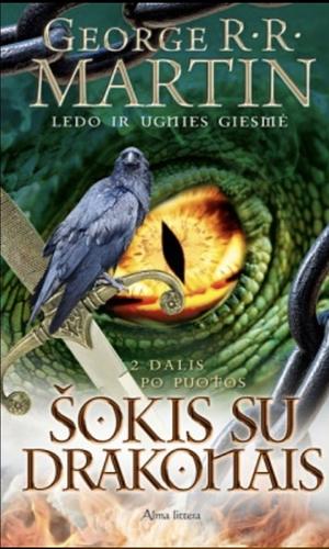 Šokis su drakonais. Po puotos by George R.R. Martin