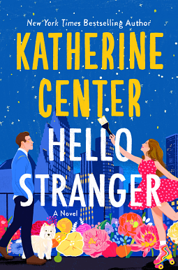 Hello Stranger by Katherine Center