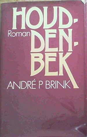 Houd-den-Bek by André Brink