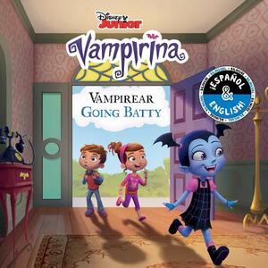 Going Batty / Vampireando (English-Spanish) (Disney Vampirina) by 