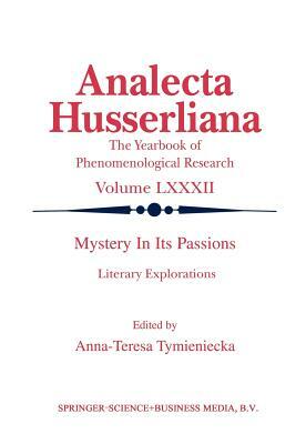 Mystery in Its Passions: Literary Explorations: Literary Explorations by 