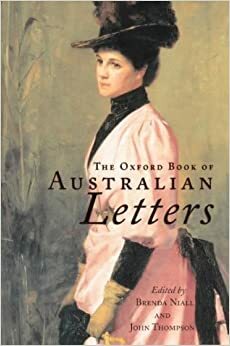 The Oxford Book of Australian Letters by Brenda Niall