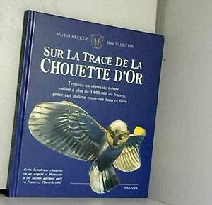 Sur La Trace De La Chouette D'or by Michel Becker, Max Valentin