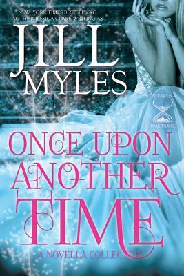 Once Upon Another Time by Jill Myles