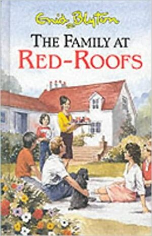 The Family at Red-Roofs by Enid Blyton